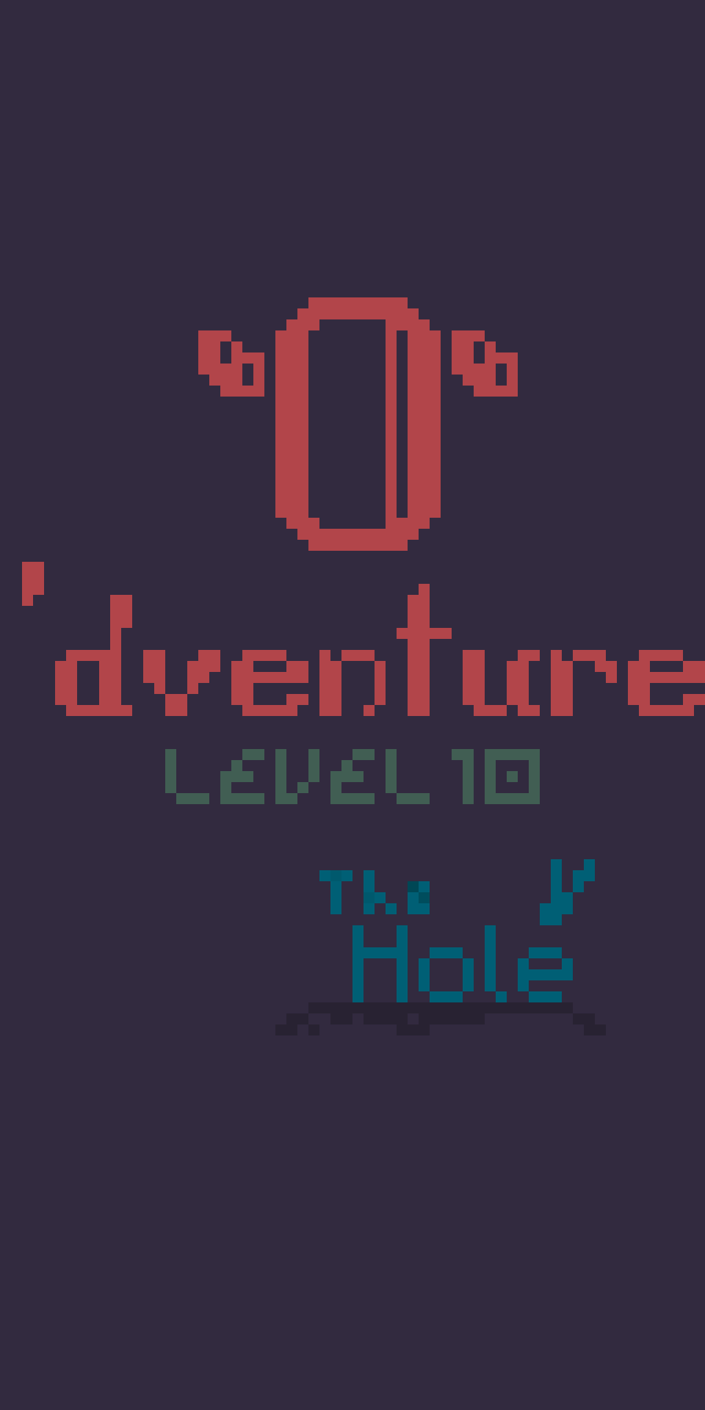 O’dventure Level 10: The Hole