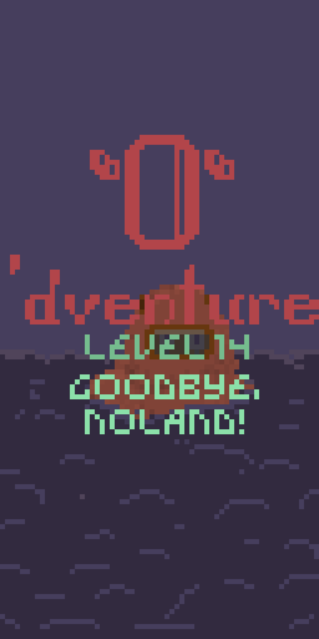 O’dventure Level 14: Goodbye, Noland